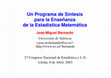 Research paper thumbnail of Un Programa de Síntesis para la Enseñanza de la Estadística Matemática