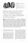 Research paper thumbnail of Kaléidoscope des Nouvelles Formes d’Organisation du Travail : L’instrumentalisation stupide d’un idéal collaboratif et démocratique