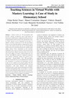 Research paper thumbnail of Teaching Sciences in Virtual Worlds with Mastery Learning: A Case of Study in Elementary School