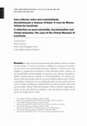 Research paper thumbnail of Uma reflexão sobre pós-colonialidade, decolonização e museus virtuais. O caso do Museu Virtual da Lusofonia A reflection on post-coloniality, decolonization and virtual museums. The case of the Virtual Museum of Lusofonia