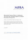 Research paper thumbnail of Renewable Energy Policy in Indonesia: The Qur'anic Scientific Signals in Islamic Economics Perspective