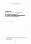 Research paper thumbnail of Ciencias sociales, investigación y construcciones de paz Las paces en sentido epistemológico, las paces en sentido ético