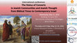 Research paper thumbnail of The Status of Converts in Jewish Communities and Jewish Thought from Biblical Times to Contemporary Israel, Jerusalem May 11-13, 2022