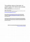 Research paper thumbnail of The Political Nature of the Book: On Artists' Books and Radical Open Access