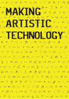 Research paper thumbnail of Making Artistic Technology