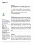 Research paper thumbnail of Design and investigation of the effectiveness of a metatarsophalangeal assistive device on the muscle activities of the lower extremity