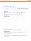 Research paper thumbnail of Habermas\u27 Communicative Theory of Action and the Internet Marketing Communication