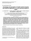 Research paper thumbnail of Knowledge and perception of health workers towards tele-medicine application in a new teaching hospital in Lagos