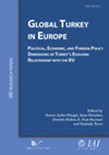 Research paper thumbnail of Global Turkey in Europe: political, economic, and foreign policy dimensions of Turkey's evolving relationship with the EU