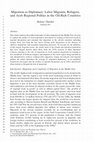 Research paper thumbnail of Migration as Diplomacy: Labor Migrants, Refugees, and Arab Regional Politics in the Oil-Rich Countries