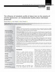 Research paper thumbnail of The influence of metabolic profile of obese men on the severity of erectile dysfunction: are metabolically healthy obese individuals protected?