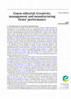 Research paper thumbnail of Guest editorial: Creativity management and manufacturing firms' performance