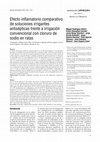 Research paper thumbnail of Efecto inflamatorio comparativo de soluciones irrigantes antisépticas frente a irrigación convencional con cloruro de sodio en ratas