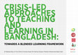 Research paper thumbnail of CRISIS-LED APPROACHES TO TEACHING AND LEARNING IN BANGLADESH: TOWARDS A BLENDED LEARNING FRAMEWORK: FINAL REPORT