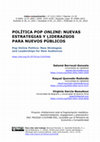 Research paper thumbnail of Política pop online: nuevas estrategias y liderazgos para nuevos públicos