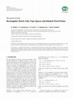 Research paper thumbnail of Rectangular Metric-Like Type Spaces and Related Fixed Points