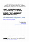 Research paper thumbnail of Sexo, drogas y series de adolescentes: análisis de las actitudes sociales de los adolescentes en las series televisivas