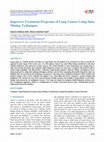 Research paper thumbnail of Improves Treatment Programs of Lung Cancer Using Data Mining Techniques