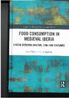 Research paper thumbnail of Food Consumption in Medieval Iberia. A socio-economic analysis, 13th - 15th centuries