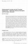 Research paper thumbnail of Organizational Learning and the Learning Organization: A Dichotomy Between Descriptive and Prescriptive Research