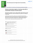 Research paper thumbnail of Games as boundary objects: charting trade-offs in sustainable livestock transformation