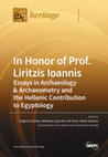 Research paper thumbnail of In Honor of Prof. Liritzis Ioannis Essays in Archaeology & Archaeometry and the Hellenic Contribution to Egyptology