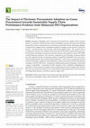 Research paper thumbnail of The Impact of Electronic Procurement Adoption on Green Procurement towards Sustainable Supply Chain Performance-Evidence from Malaysian ISO Organizations