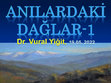 Research paper thumbnail of ANILARDAKİ DAĞLAR-1