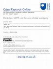 Research paper thumbnail of Blockchain, GDPR, and fantasies of data sovereignty