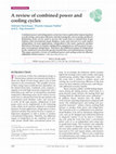 Research paper thumbnail of A review of combined power and cooling cycles