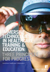 Research paper thumbnail of Immersive Technologies in Healthcare Training & Education: Three Principles for Progress