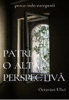 Research paper thumbnail of PATRIA, O ALTĂ PERSPECTIVĂ - proto-indo-europenii