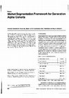 Research paper thumbnail of Market Segmentation Framework for Generation Alpha cohorts