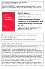 Research paper thumbnail of Turkish Studies Theory-consuming or Theory- producing?: Studying Turkey as a Theory-developing Critical Case Theory-consuming or Theory- producing?: Studying Turkey as a Theory-developing Critical Case