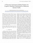 Research paper thumbnail of A Polyscale Autonomous Sliding Window for Cognitive Machine Classification of Malicious Internet Traffic