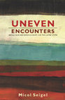 Research paper thumbnail of Uneven Encounters