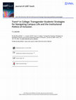 Research paper thumbnail of Trans* In College: Transgender Students’ Strategies for Navigating Campus Life and the Institutional Politics of Inclusion. By NicolazzoZ. . Sterling, VA: Stylus, 2017. Pp. xiv + 208; Paper, $24.95