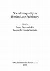 Research paper thumbnail of "Advances, problems and perspectives in the study of social inequality in Iberian Late Prehistory."