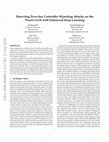 Research paper thumbnail of Detecting Zero-day Controller Hijacking Attacks on the Power-Grid with Enhanced Deep Learning