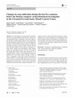 Research paper thumbnail of Changes in crop cultivation during the last five centuries before the Roman conquest: archaeobotanical investigation in the Clermont-Ferrand basin, Massif Central, France