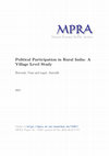 Research paper thumbnail of Political Participation in Rural India: A Village Level Study