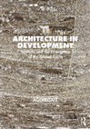 Research paper thumbnail of Konstantina Kalfa, "Antiparochì and (its) architects: Greek architectures in failure," in Aggregate Architectural History Collaborative, Architecture in Development: Systems and the Emergence of the Global South, London & New York: Routledge, 2022, pp. 401-415