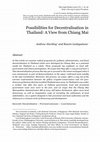 Research paper thumbnail of Possibilities for Decentralisation in Thailand: A View from Chiang Mai