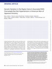 Research paper thumbnail of Genetic variation in the raptor gene is associated with overweight but not hypertension in american men of Japanese ancestry