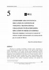 Research paper thumbnail of Educación ciudadana y convivencia en contextos de violencia: desafíos transnacionales a la construcción de paz en escuelas de México