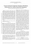 Research paper thumbnail of Unconventional Composite Inorganic Membrane Fabrication For Carbon Emissions Mitigation