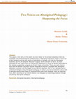 Research paper thumbnail of Two Voices on Aboriginal Pedagogy: Sharpening the Focus