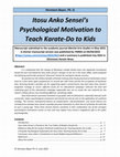 Research paper thumbnail of Itosu Anko Sensei's Psychological Motivation to Teach Karate-Do to Kids