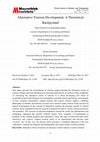 Research paper thumbnail of Alternative Tourism Development: A Theoretical Background