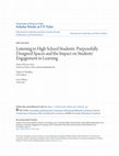 Research paper thumbnail of Listening to High School Students: Purposefully Designed Spaces and the Impact on Students’ Engagement in Learning